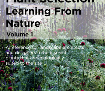 Plant Selection: Learning from Nature Volume 1